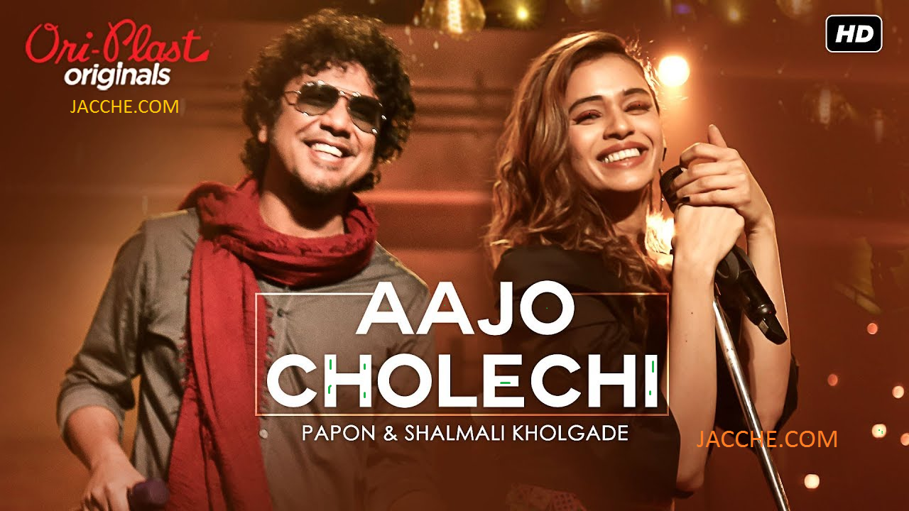 Aajo Cholechi | Papon & Shalmali Kholgade | Oriplast Originals