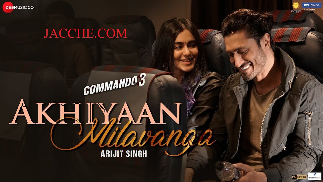 Akhiyaan Milavanga - Commando 3